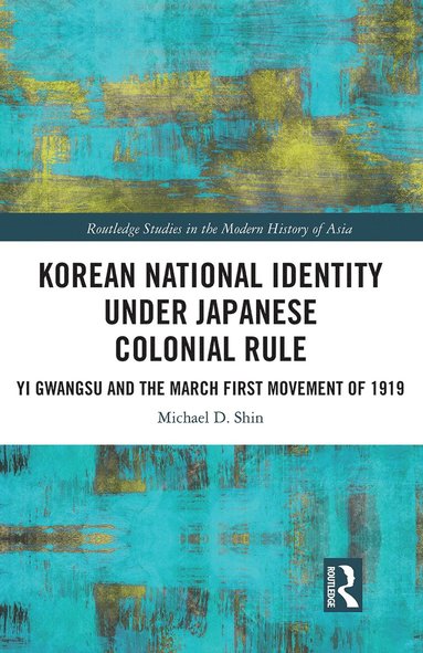 bokomslag Korean National Identity under Japanese Colonial Rule