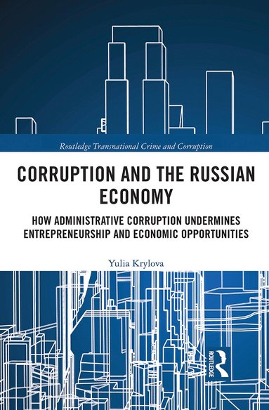 Yulia Krylova - Corruption and the Russian Economy, Häftad