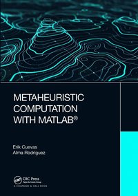bokomslag Metaheuristic Computation with MATLAB¿