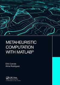 bokomslag Metaheuristic Computation with MATLAB