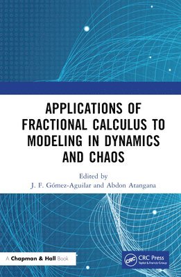 Applications of Fractional Calculus to Modeling in Dynamics and Chaos 1