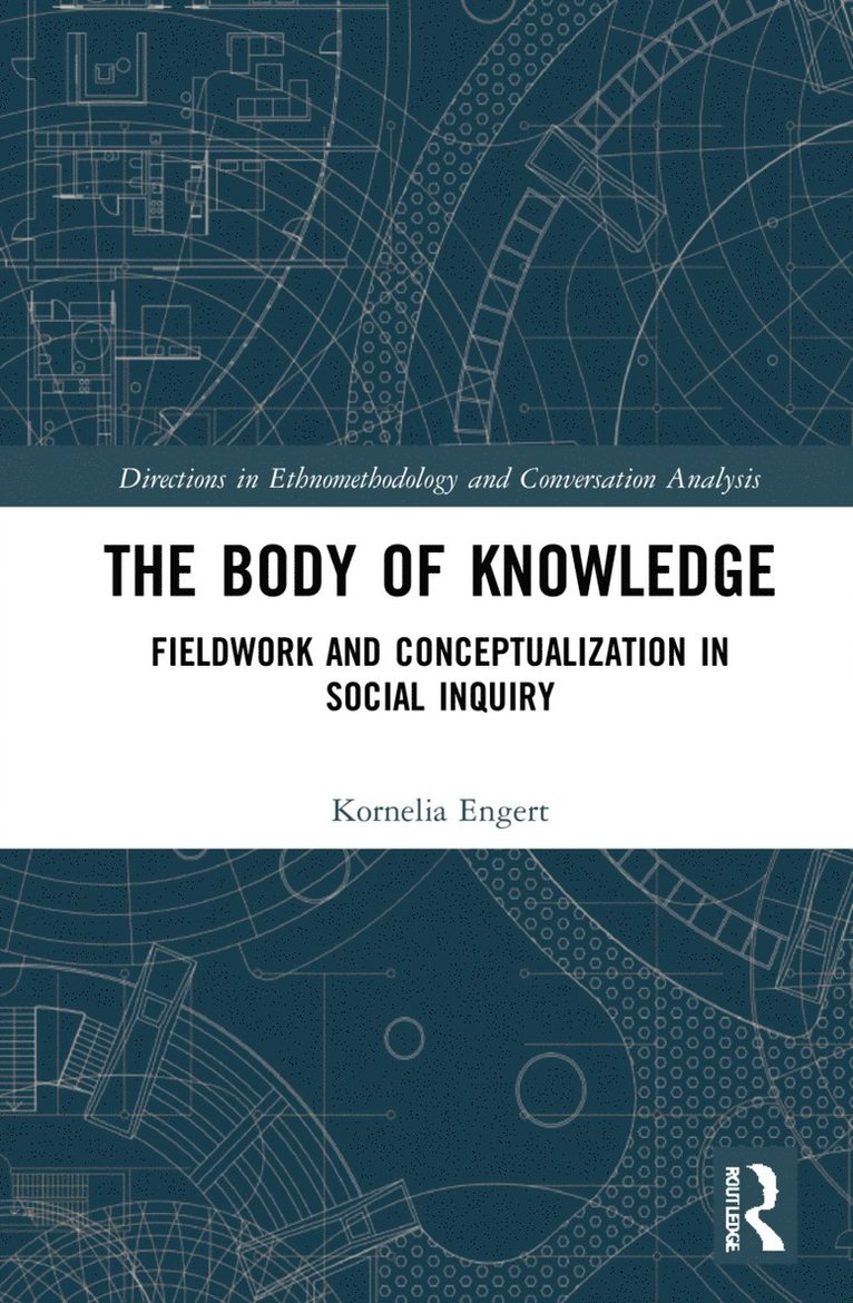 Kornelia Engert, Germany) Engert, Kornelia (Johannes Gutenberg University, Mainz - Body of Knowledge, Inbunden