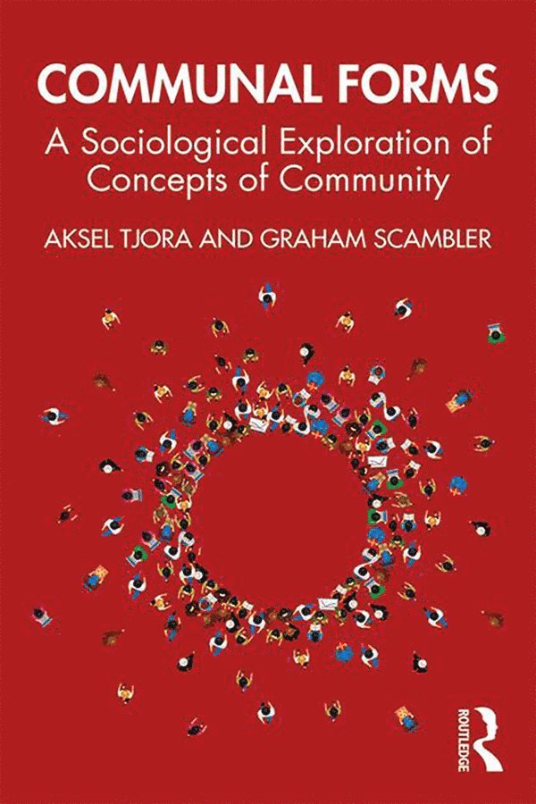 Aksel Tjora, Graham Scambler - Communal Forms, Häftad