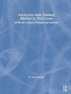 Day-by-Day Math Thinking Routines in Third Grade 1