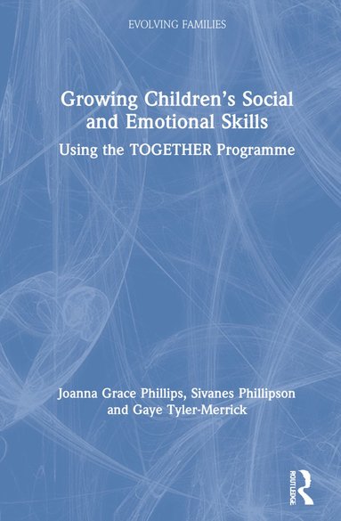 bokomslag Growing Childrens Social and Emotional Skills