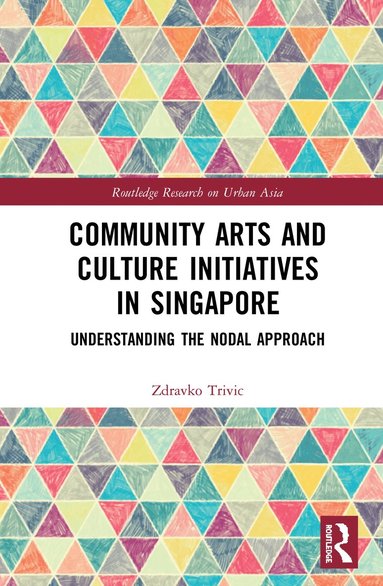 bokomslag Community Arts and Culture Initiatives in Singapore