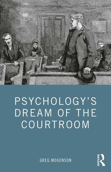 bokomslag Psychology's Dream of the Courtroom