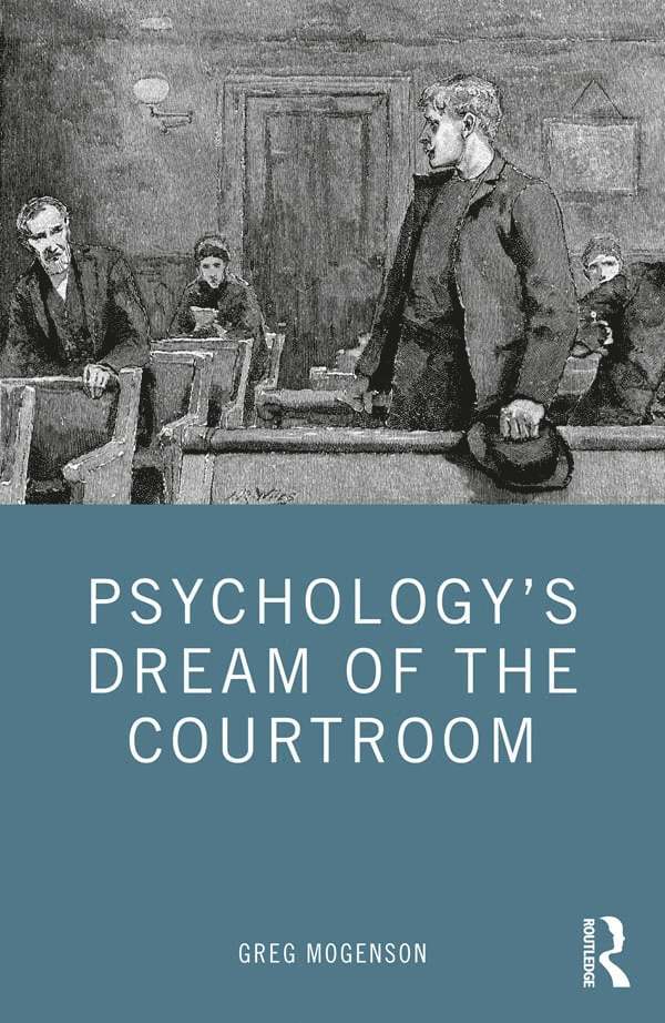 Psychology's Dream of the Courtroom 1