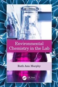 bokomslag Environmental Chemistry in the Lab
