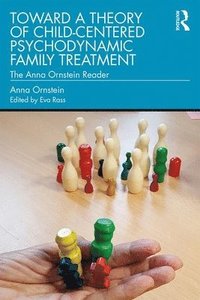 bokomslag Toward a Theory of Child-Centered Psychodynamic Family Treatment