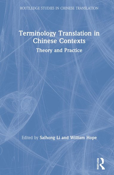 Saihong Li, William Hope - Terminology Translation in Chinese Contexts, Inbunden