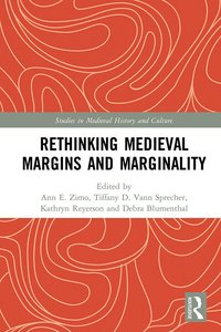 bokomslag Rethinking Medieval Margins and Marginality