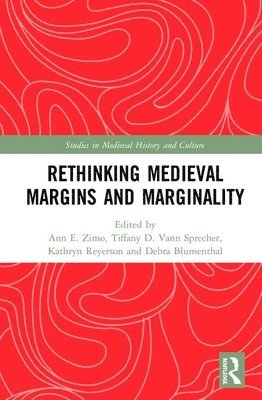 Rethinking Medieval Margins and Marginality 1