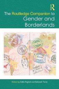 bokomslag The Routledge Companion to Gender and Borderlands