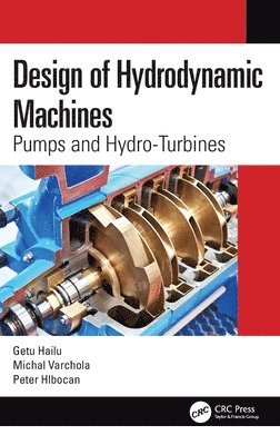 bokomslag Design of Hydrodynamic Machines