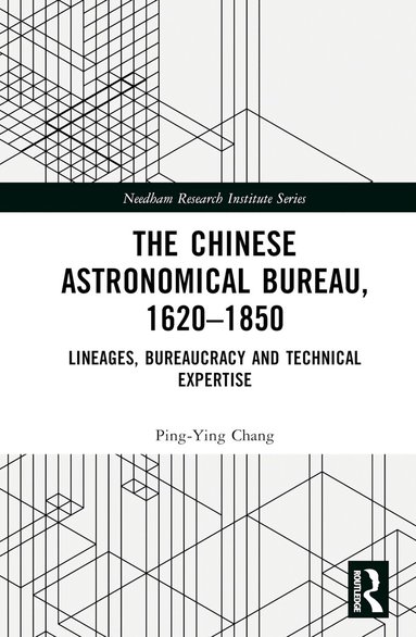 Ping-Ying Chang - Chinese Astronomical Bureau, 1620–1850, Inbunden