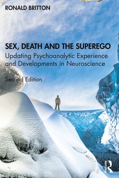 Ronald Britton - Sex, Death, and the Superego, Häftad