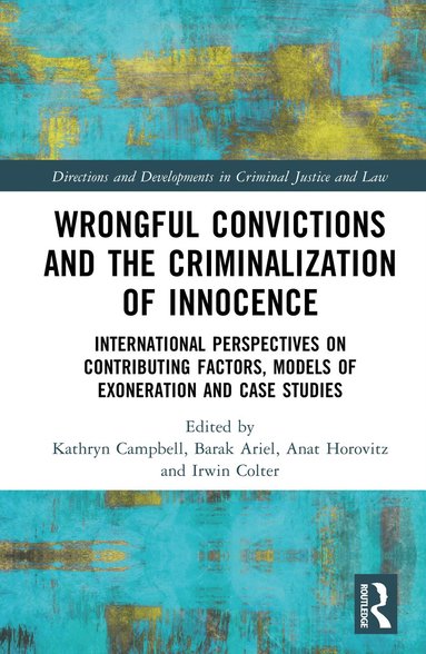 bokomslag Wrongful Convictions and the Criminalization of Innocence