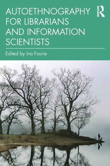 bokomslag Autoethnography for Librarians and Information Scientists