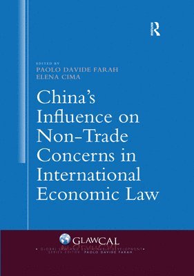 Paolo Farah, Elena Cima, USA) Farah, Paolo (West Virginia University - China's Influence on Non-Trade Concerns in International Economic Law, Häftad