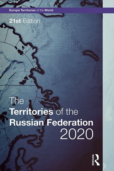 Europa Publications - Territories of the Russian Federation 2020, Inbunden