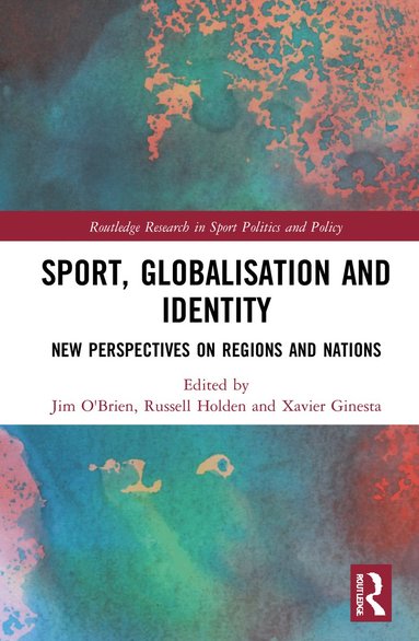 bokomslag Sport, Globalisation and Identity