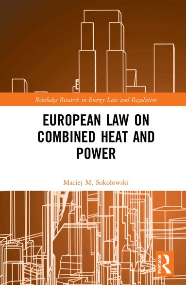 bokomslag European Law on Combined Heat and Power