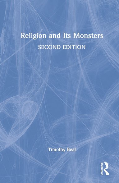 bokomslag Religion and Its Monsters