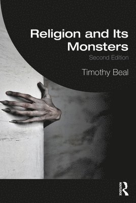 bokomslag Religion and Its Monsters
