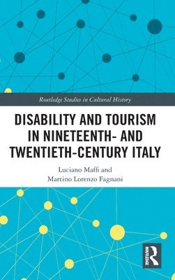 Disability and Tourism in Nineteenth- and Twentieth-Century Italy 1