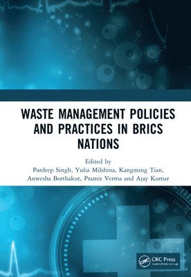 Waste Management Policies and Practices in BRICS Nations 1