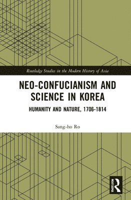 bokomslag Neo-Confucianism and Science in Korea
