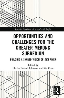 Opportunities and Challenges for the Greater Mekong Subregion 1