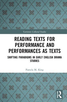 Reading Texts for Performance and Performances as Texts 1