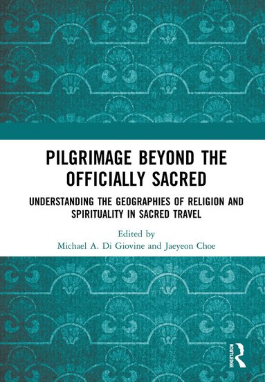 bokomslag Pilgrimage beyond the Officially Sacred