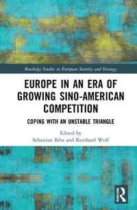 bokomslag Europe in an Era of Growing Sino-American Competition