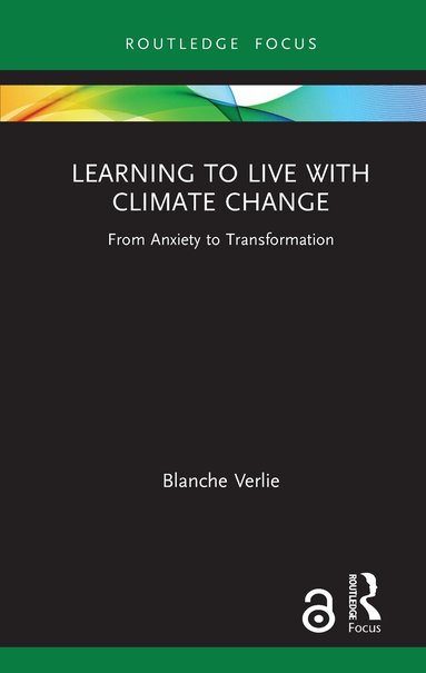 Blanche Verlie - Learning to Live with Climate Change, Inbunden