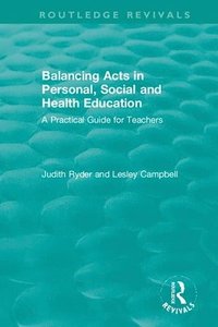 bokomslag Balancing Acts in Personal, Social and Health Education