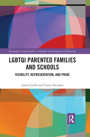 Anna Carlile, Carrie Paechter - LGBTQI Parented Families and Schools, Häftad