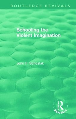 bokomslag Schooling the Violent Imagination