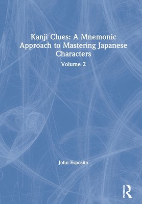 Kanji Clues: A Mnemonic Approach to Mastering Japanese Characters 1
