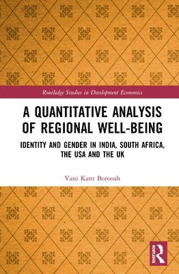 Vani Kant Borooah, UK) Borooah, Vani Kant (University of Ulster - Quantitative Analysis of Regional Well-Being, Inbunden