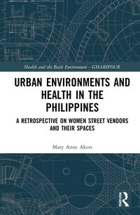 bokomslag Urban Environments and Health in the Philippines