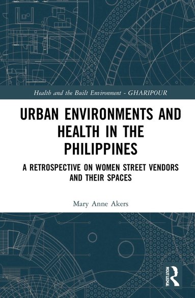 bokomslag Urban Environments and Health in the Philippines
