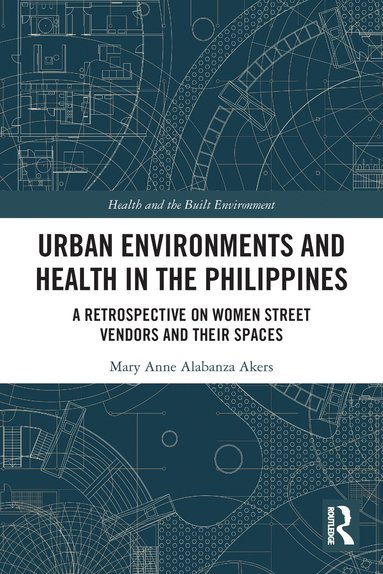 bokomslag Urban Environments and Health in the Philippines