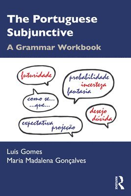 Luís Gomes, Maria Madalena Gonçalves, Luis Gomes, Maria Madalena Goncalves, Maria Madalena Gomes, Luís - Portuguese Subjunctive, Häftad