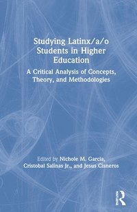 bokomslag Studying Latinx/a/o Students in Higher Education