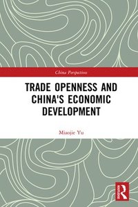 bokomslag Trade Openness and China's Economic Development