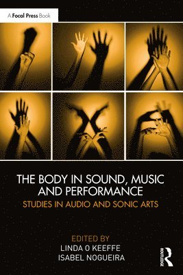 The Body in Sound, Music and Performance 1