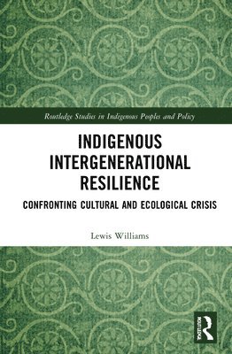 bokomslag Indigenous Intergenerational Resilience